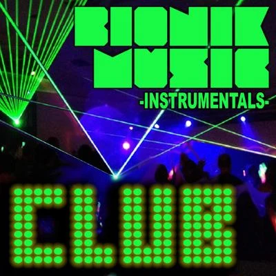 BionikBionik Music - Club Instrumentals