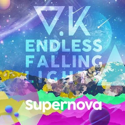 V.K克Endless Falling Lights：Supernova