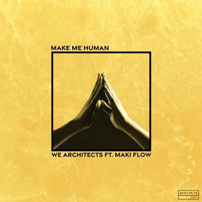 Quique Tejada/We ArchitectsMake Me Human