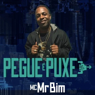 Mc Mr. BimPegue e Puxe