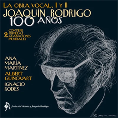 Albert GuinovartJoaquín Rodrigo. Obra Vocal I