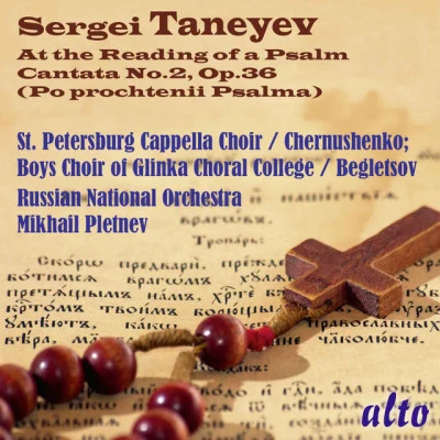 Sergei TaneyevMark LubotskyFerdinand ErblichOlga Dovbush-LubotskayaTaneyev: At the Reading of a Psalm, Cantata No. 2, Op. 36