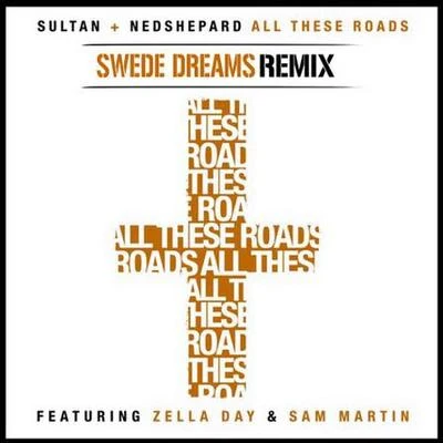 Swede DreamsAll These Roads (Swede Dreams Remix)