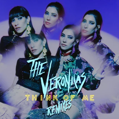 The VeronicasThink of Me (Remixes)