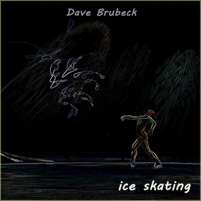 Dave Brubeck QuartetIce Skating