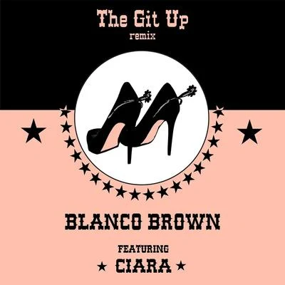 Blanco BrownNellyBrelandThe Git Up (feat. Ciara) (Remix)