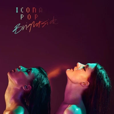 Icona Pop/Charli XCXBrightside