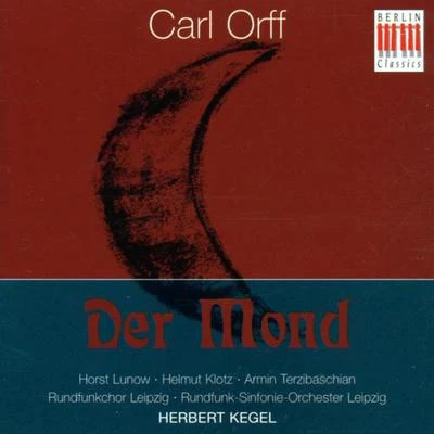 Leipzig Radio Symphony OrchestraOrff: Der Mond