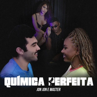 Jonathan Costa/Mc Master/LuccaQuímica Perfeita