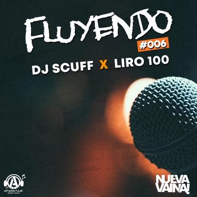 Dj Scuff/R-1 La EsenciaFluyendo #006