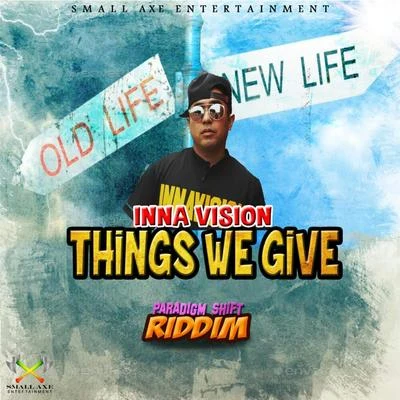 Inna Vision/Million StylezThings We Give