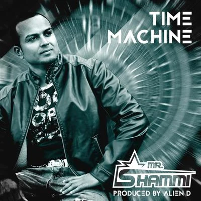 Mr. Shammi/Phil PraiseTime Machine