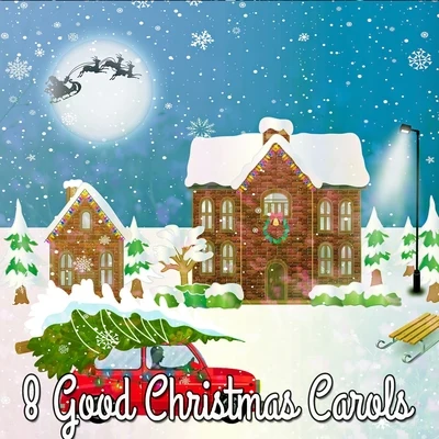 Christmas Hits8 Good Christmas Carols