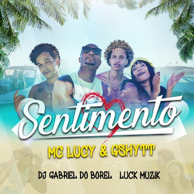 Felipe Original/LUCK MUZIK/MC MirellaSentimento