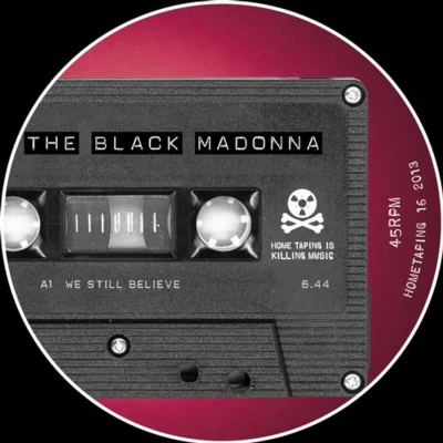 The Black MadonnaWe Still Believe