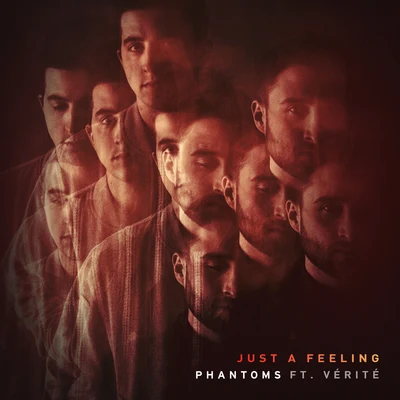 PhantomsJust A Feeling