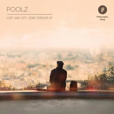 PoolzLost & Left, Gone Forever EP