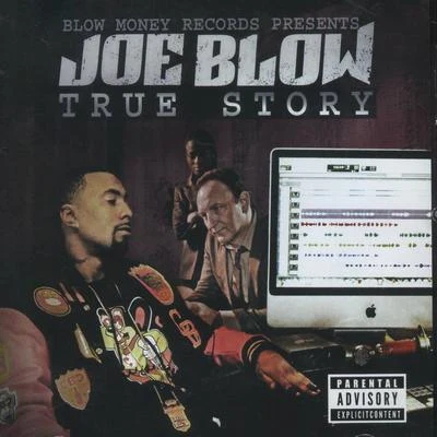 Joe BlowA1Lil RueTrue Story