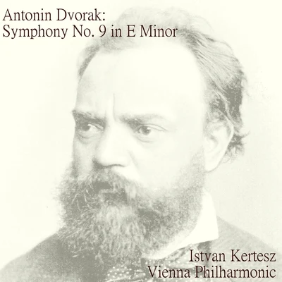 István KertészDvorák: Symphony No. 9 in E minor, op. 95 "From the New World"