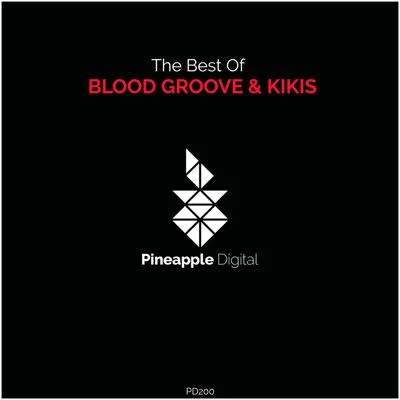 Blood Groove & KikisThe Best of Blood Groove & Kikis