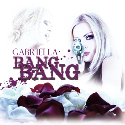 GabriellaBang Bang (Remixes)