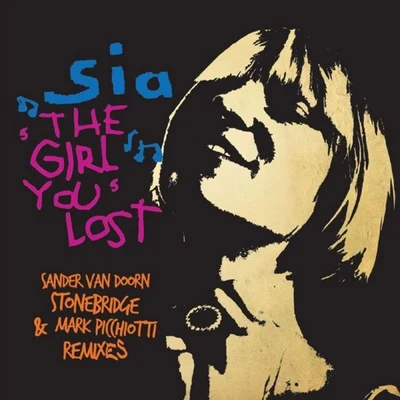 SiaThe Girl You Lost (Remixes)