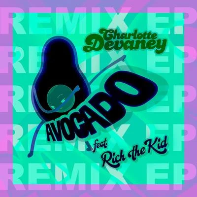 Knytro/Charlotte Devaney/Lil DebbieAvocado (Remixes)