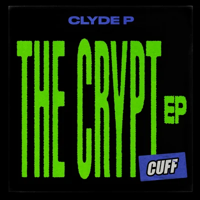 Clyde PAmine Edge & DANCEThe Crypt EP