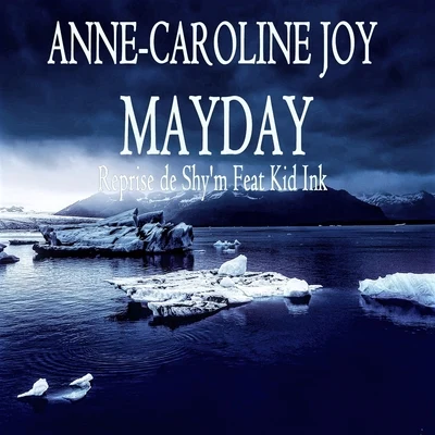 Anne-Caroline JoyMayday