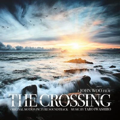 岩代太郎THE CROSSING (ORIGINAL SCORES CD ALBUM) -TARO MEETS JOHN-