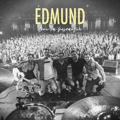 EdmundLive im Gasometer