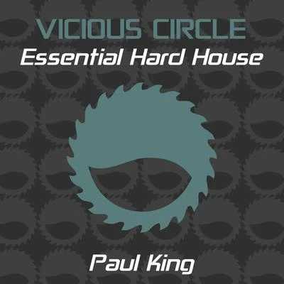 Paul KingEssential Hard House, Vol. 19 (Mixed by Paul King)