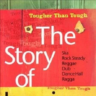 I. RoyTougher Than Tough: The Story of Jamaican Music