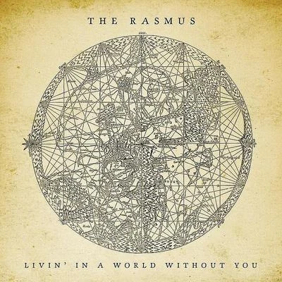 Charles Ans/The RasmusLivin In A World Without You