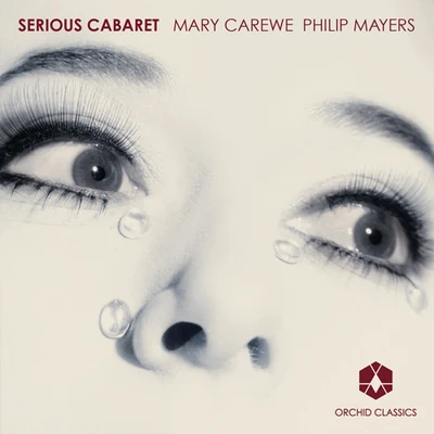 Mary CareweVocal Recital: Carewe, Mary - BARRY, J.WEILL, K.DUKE, J.HOLLAENDER, F.COWARD, N.BARBER, S.VINE, C.BOLCOM, W. (Serious Cabaret)