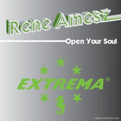 Rene AmeszOpen Your Soul