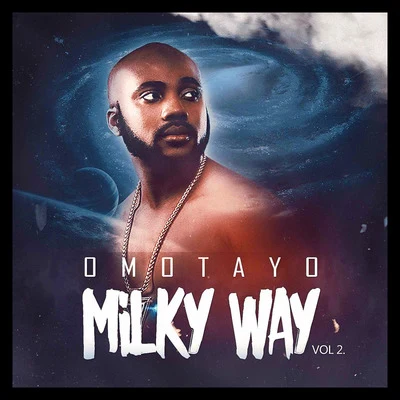 Omotayo/SlimcaseMilky Way, Vol. 2