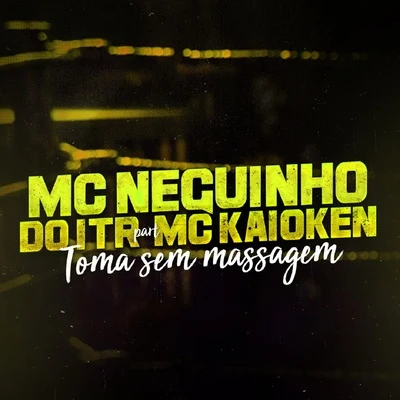 MC Kaioken/MC LevinToma Sem Massagem