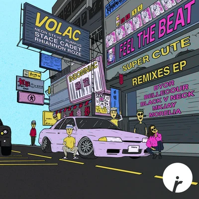 VolacFeel The BeatSuper Cute Remixes