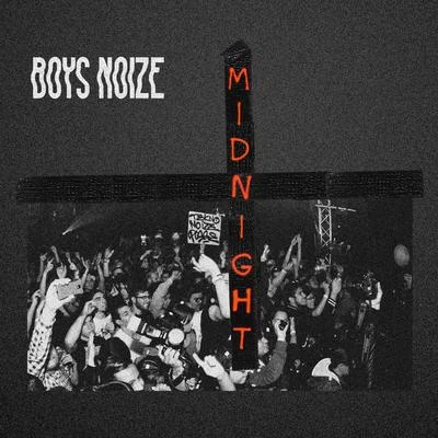 Boys NoizeMidnight