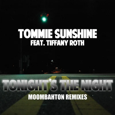 Tommie SunshineTonights The Night (Moombahton Remixes)