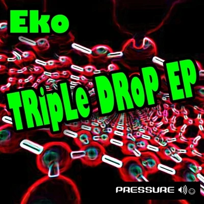 Eko/Big Z/Stisema/Nick Peters/Dave Ruthwell/Thomas Nan/NLK/Jon Barnard/Rich James/DMNDSTriple Drop