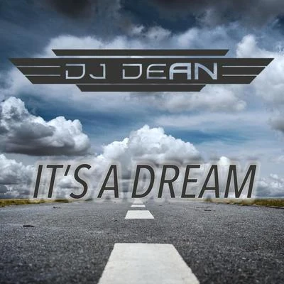 DJ DeanIts a Dream (DJ Manian Vs. Yanou Remix)