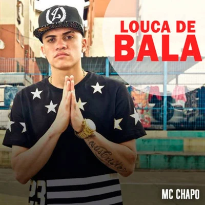 MC Chapo/Mc CyclopeLouca de Bala