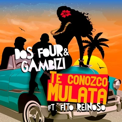 Dos FourTe Conozco Mulata (feat. Fito Reinoso)