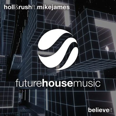 Holl & Rush/Sick IndividualsBelieve It