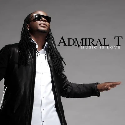 Tairo/Admiral T/KalashMusic Is Love