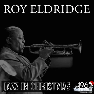 Trigger Alpert/Billy Rowland/Roy EldridgeJazz in Christmas