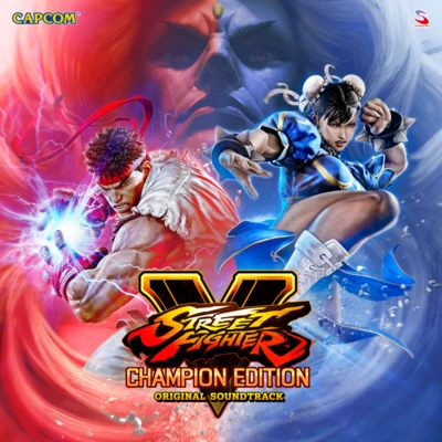 竹岡智行/松浦美佳/上田雅美/Zac Zinger/山口裕史/Ts Music/丹羽映理納Street Fighter V: Champion Edition Original Soundtrack