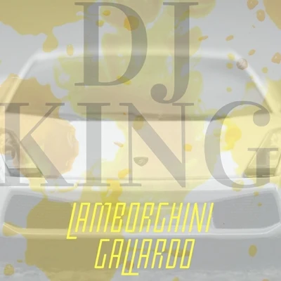 DJ KingLamborghini Gallardo (feat. Furst Klass)